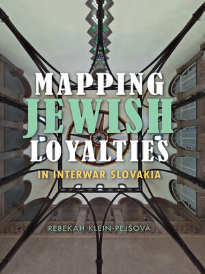 cover image of Mapping Jewish Loyalties in Interwar Slovakia